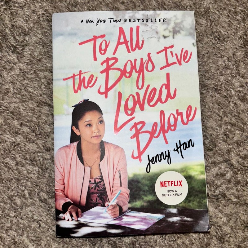To All the Boys I've Loved Before