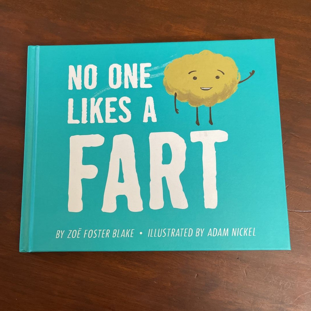 No One Likes a Fart