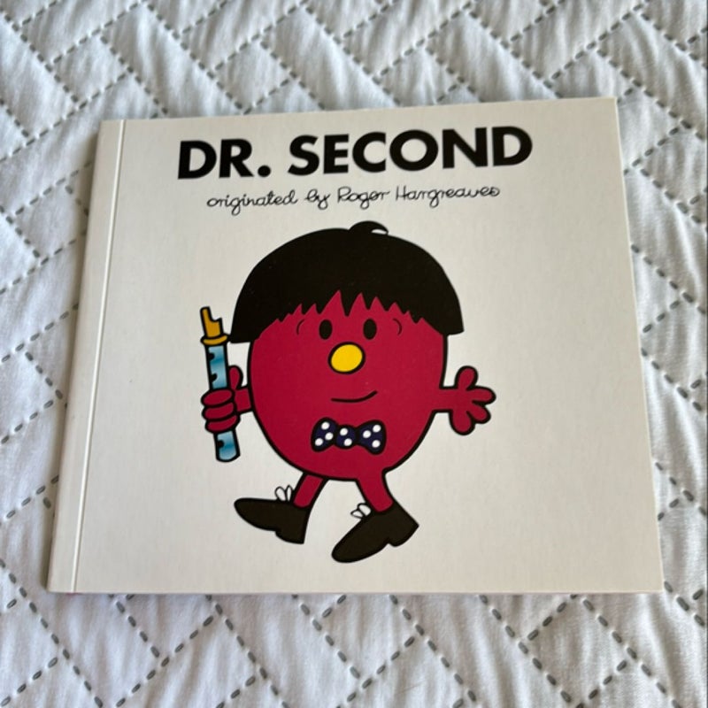 Dr. Second