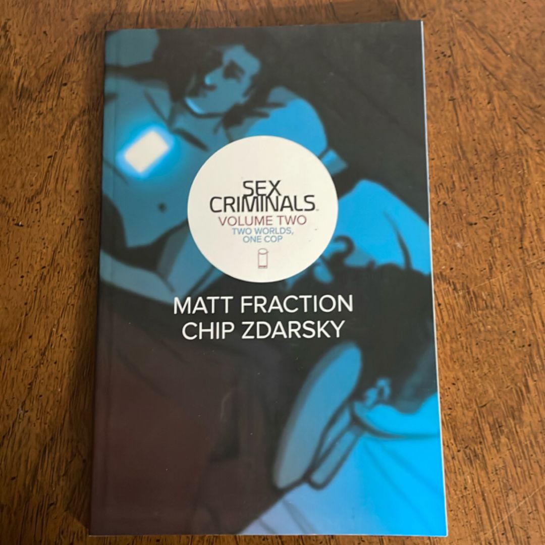 Sex Criminals Volume 2: Two Worlds, One Cop