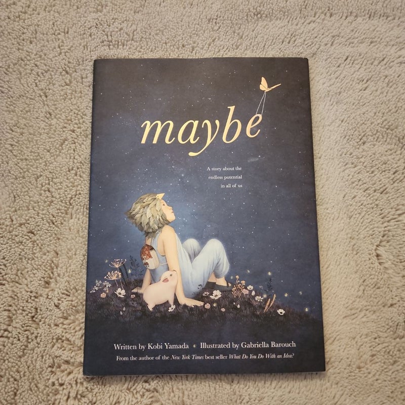 Maybe