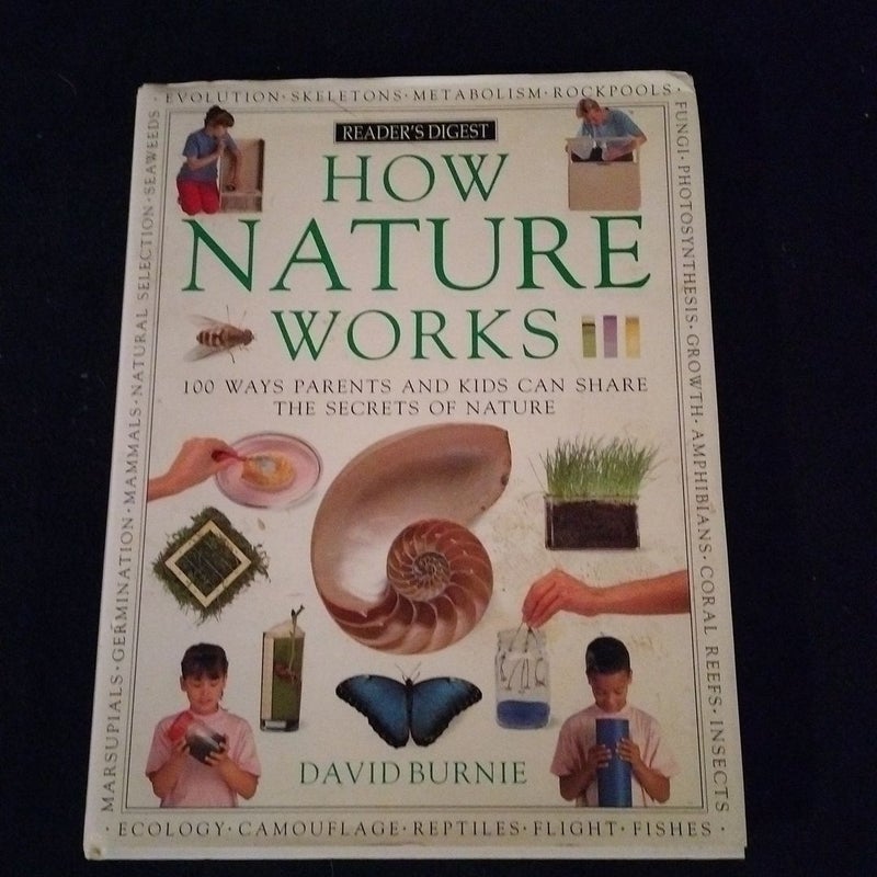 how nature works