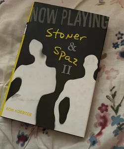 Now Playing: Stoner and Spaz II