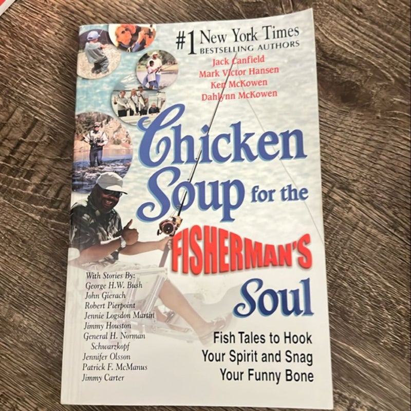 Chicken Soup for the Fisherman's Soul