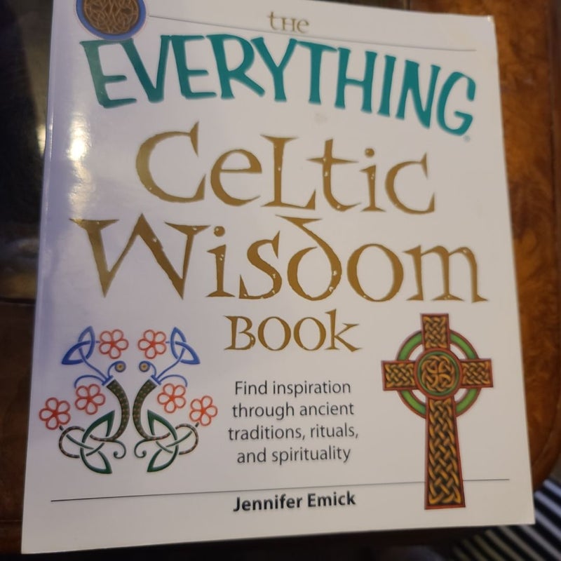 The Everything Celtic Wisdom Book