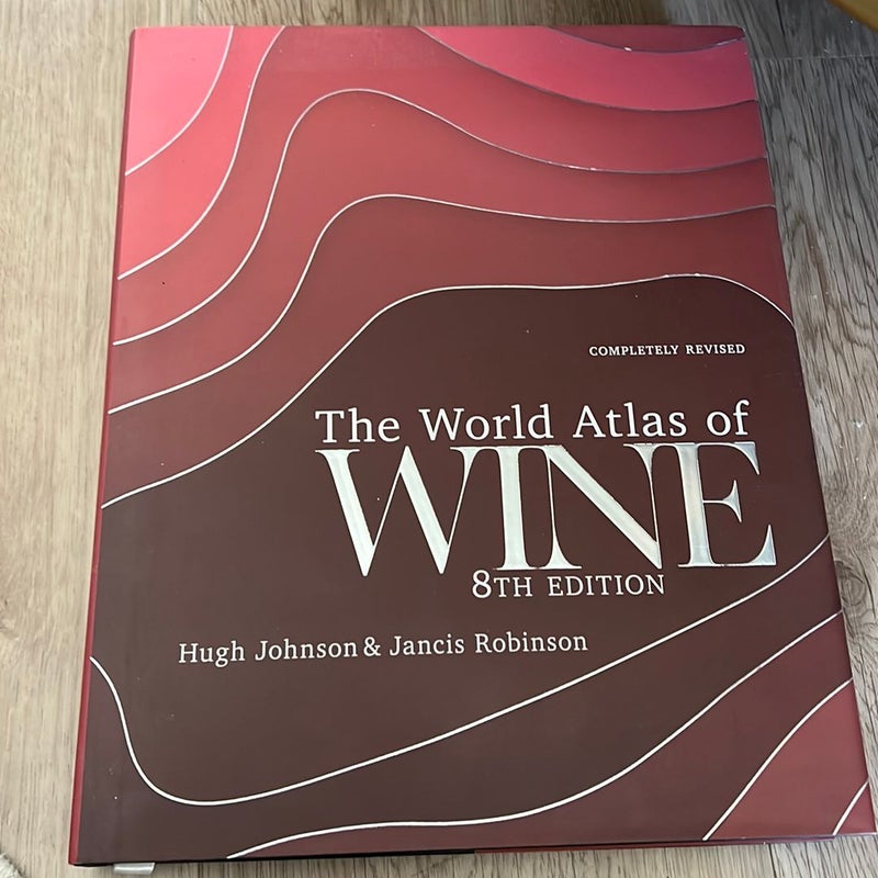 The World Atlas of Wine 8th Edition