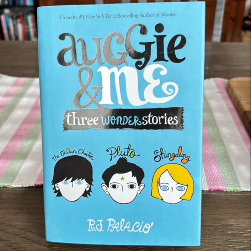 Auggie and Me: Three Wonder Stories