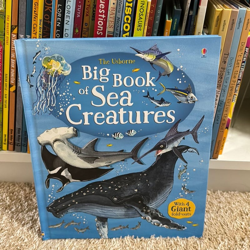 The Usbourne Big Book of Sea Creatures