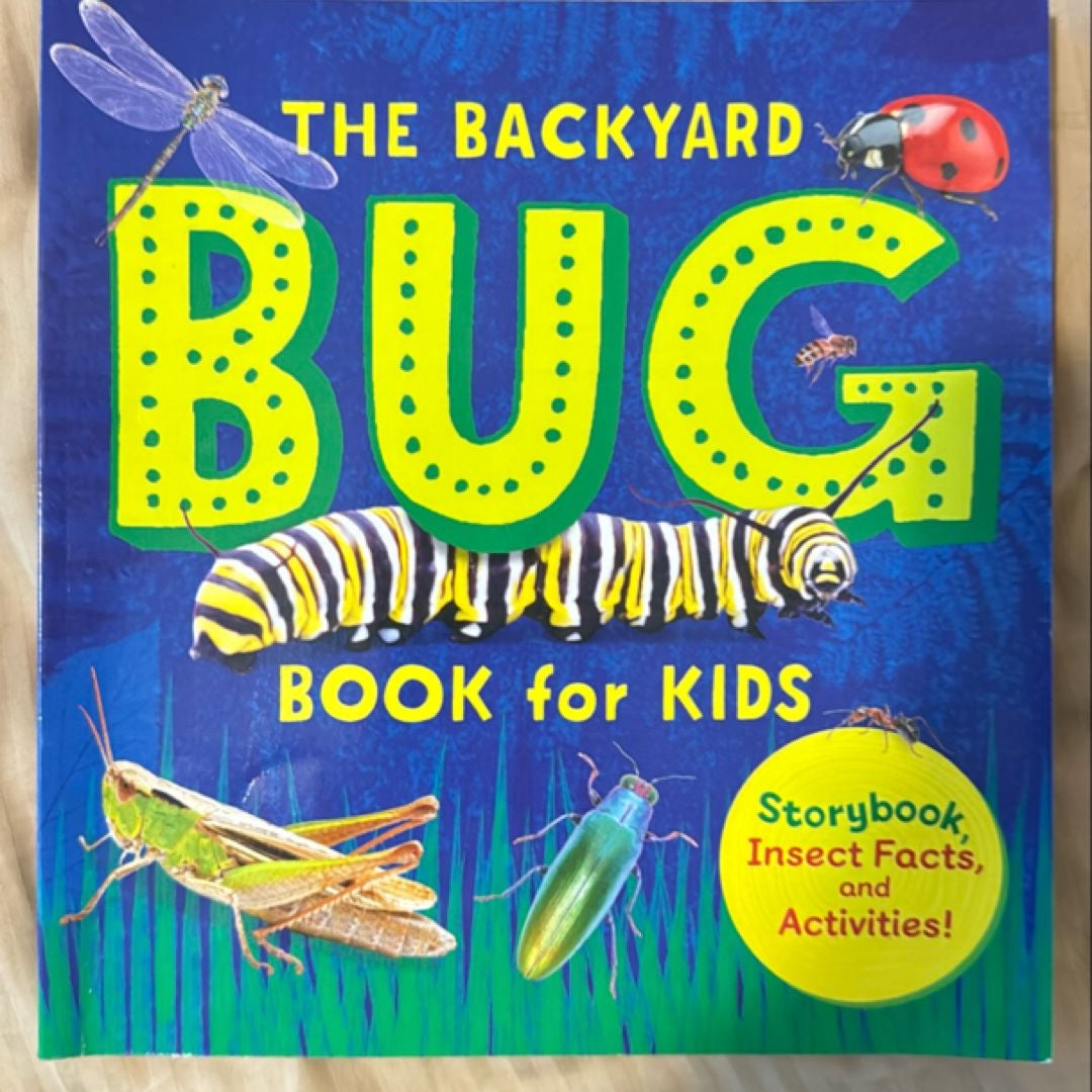 The Backyard Bug Book for Kids