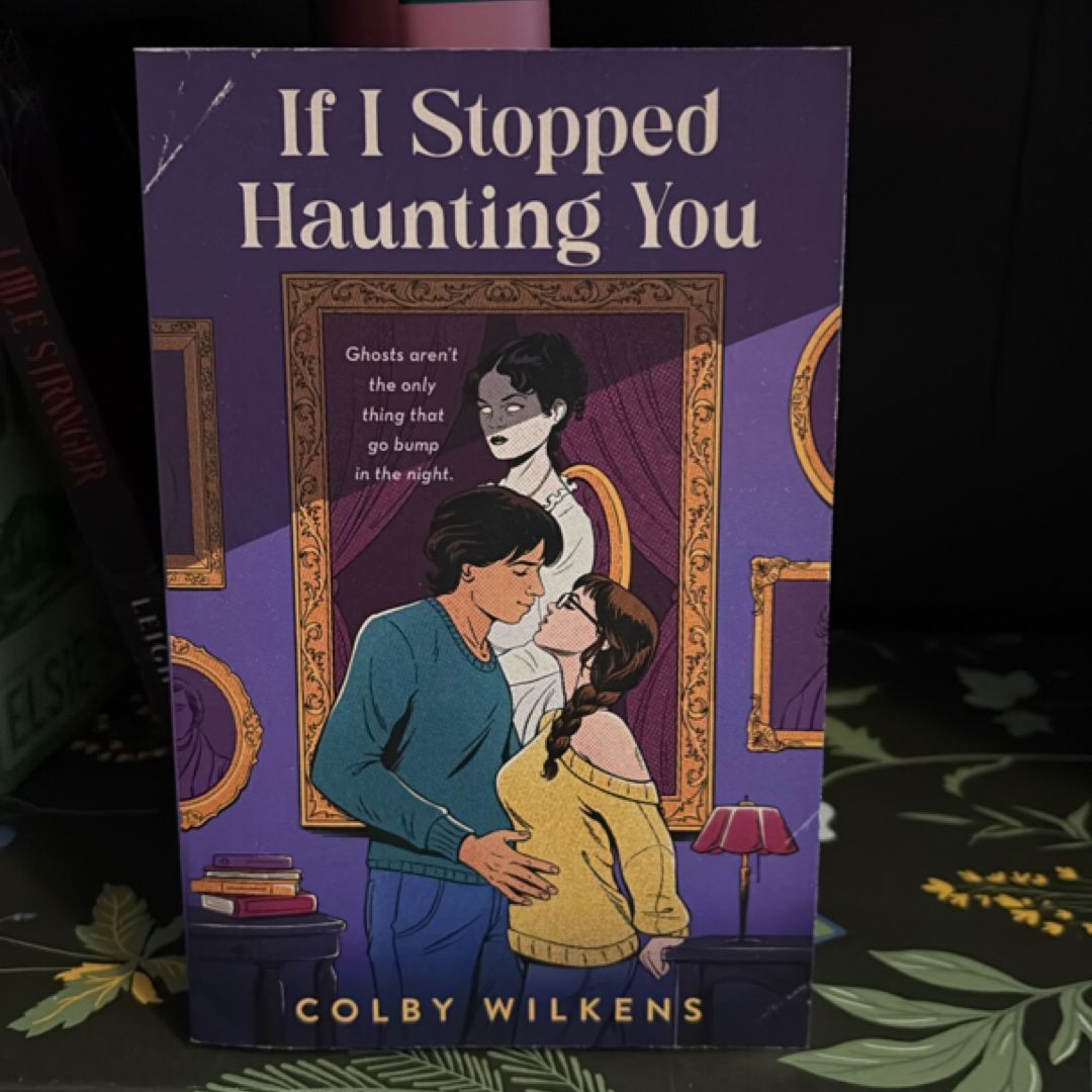 If I Stopped Haunting You