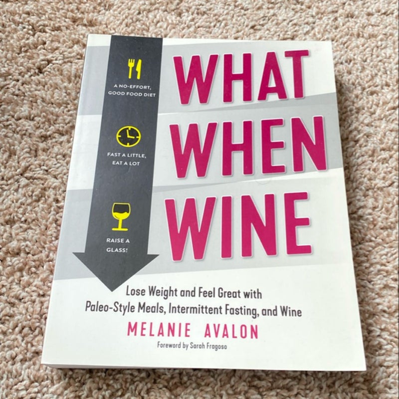 What When Wine