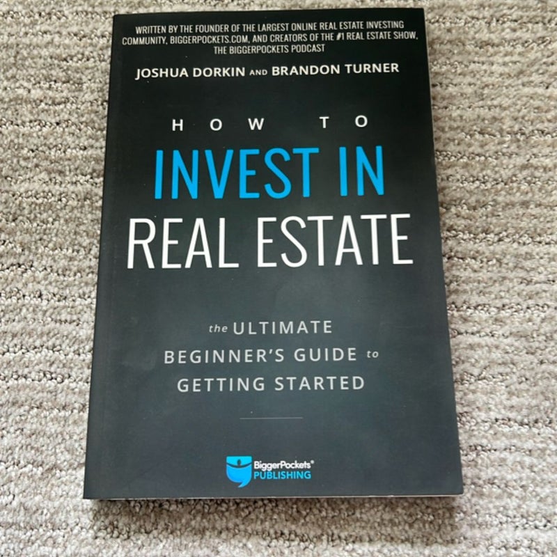 How to Invest in Real Estate