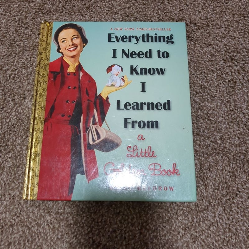 Everything I Need to Know I Learned from a Little Golden Book