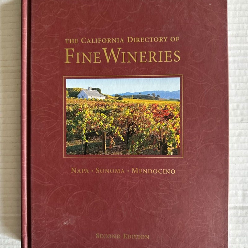 The California Directory of Fine Wineries