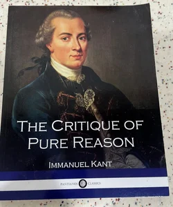 The Critique of Pure Reason