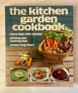 The Kitchen Garden Cookbook