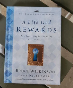 A Life God Rewards