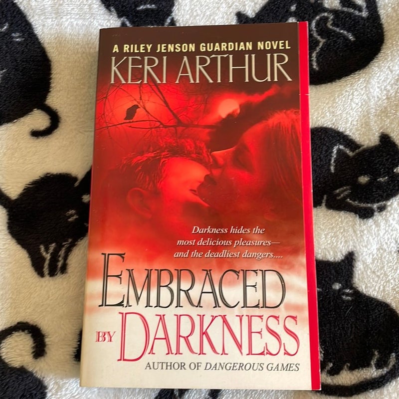 Embraced by Darkness