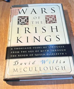 Wars of the Irish Kings *1st Crown Ed/1st