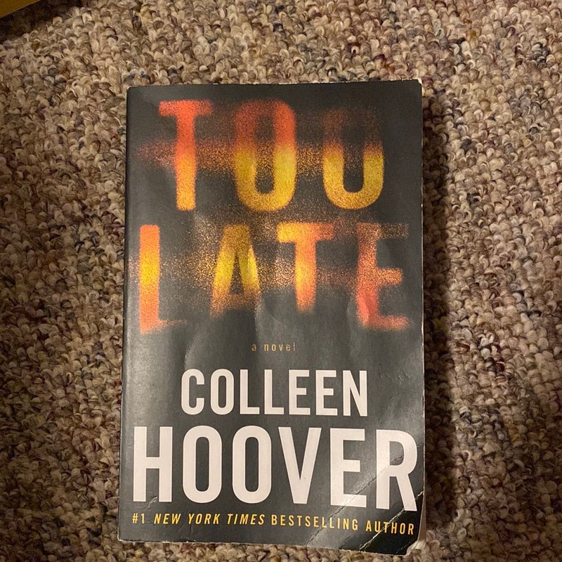 Too Late: Definitive Edition by Colleen Hoover, Paperback