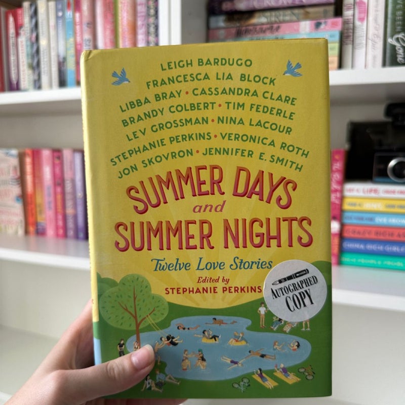 (SIGNED) Summer Days and Summer Nights