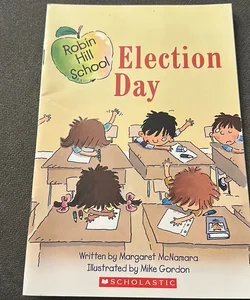 Robin Hill School: Election Day