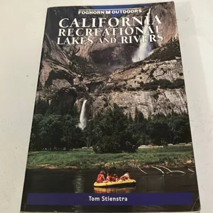 California Recreational Lakes and Rivers