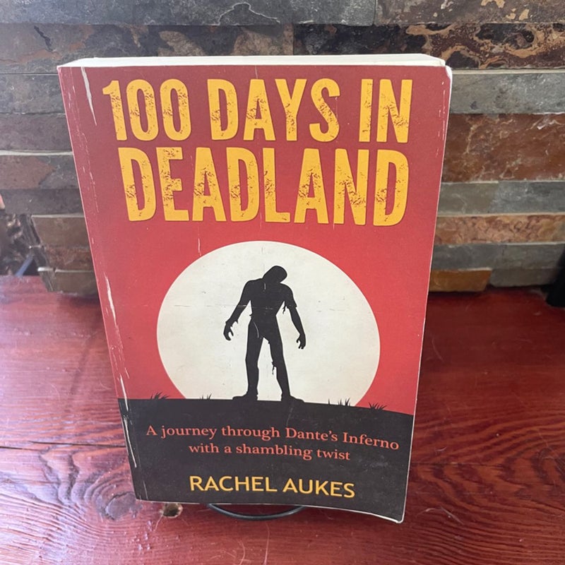 100 Days in Deadland