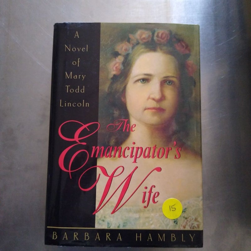 The Emancipator's Wife