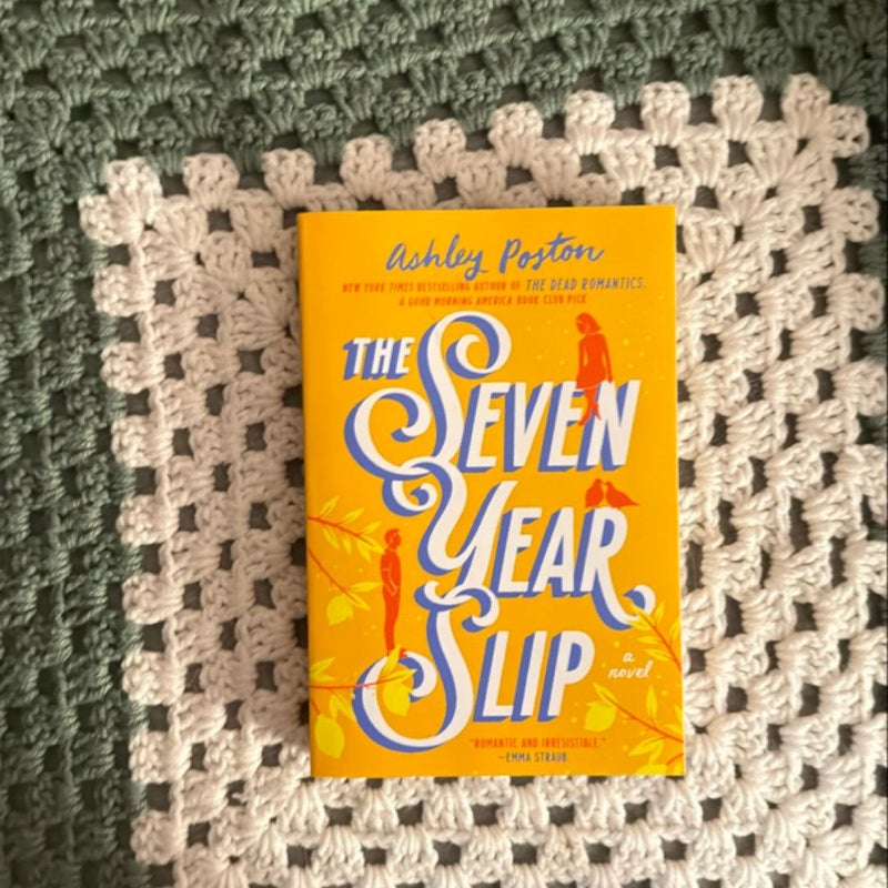 The Seven Year Slip