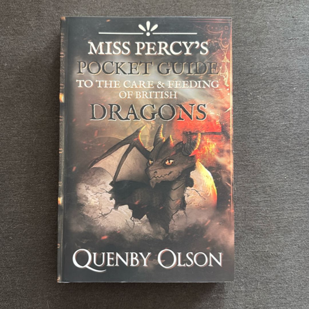 Miss Percy's Pocket Guide (to the Care and Feeding of British Dragons)