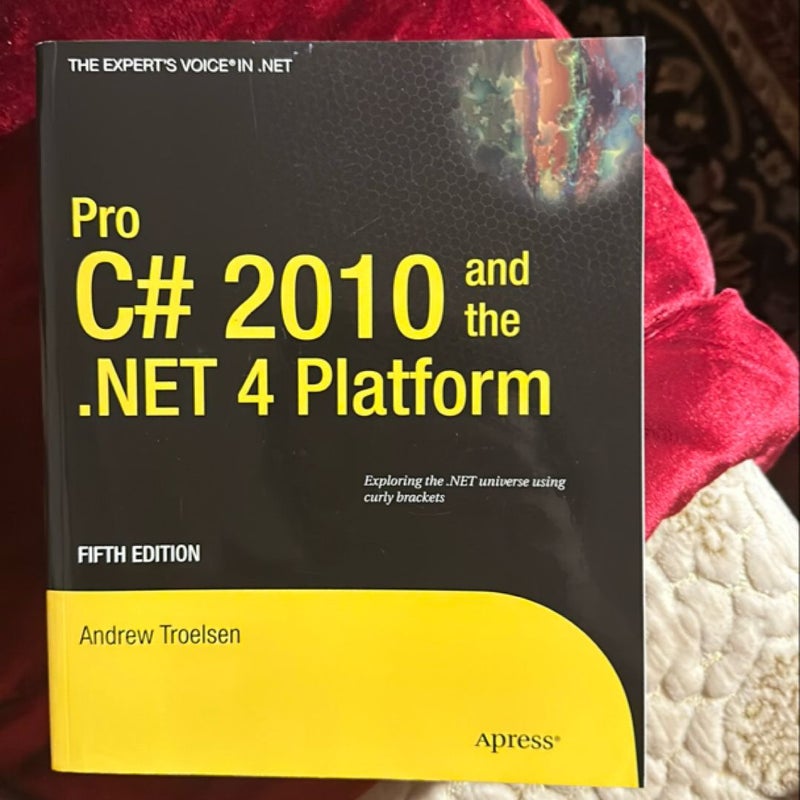 Pro C# 2010 and the . NET 4 Platform