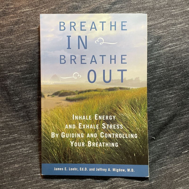 Breathe in, Breathe Out