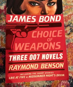 James Bond: Choice of Weapons