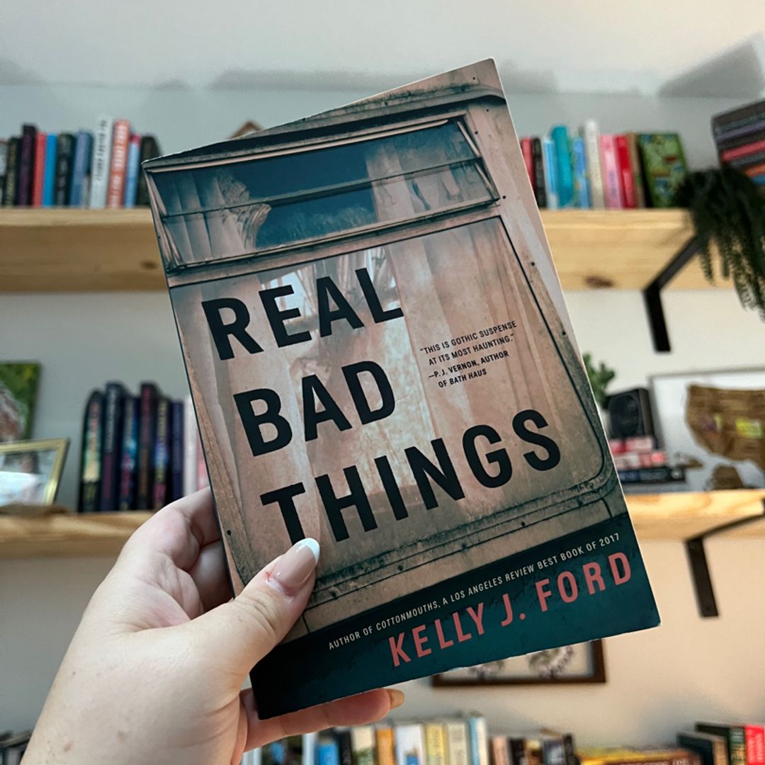 Real Bad Things