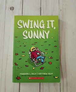 Swing it, Sunny