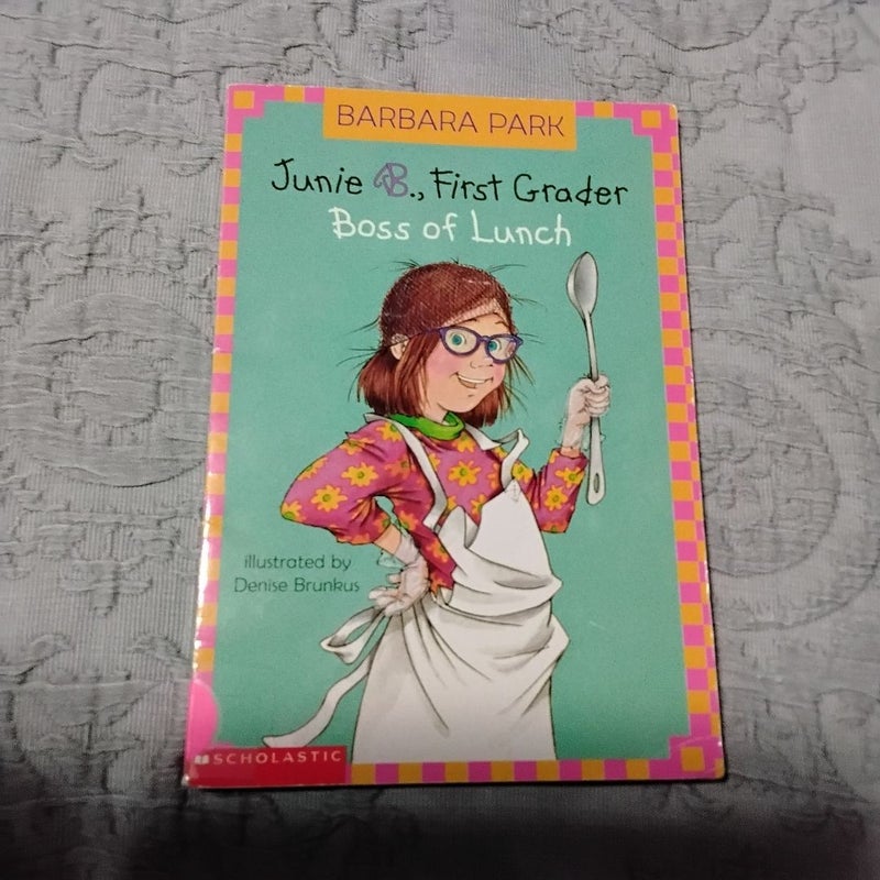 Junie B., First Grader - Boss of lunch
