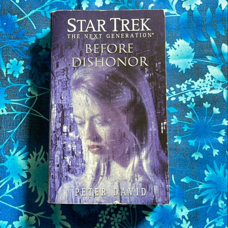 Star Trek The Next Generation: Before Dishonor