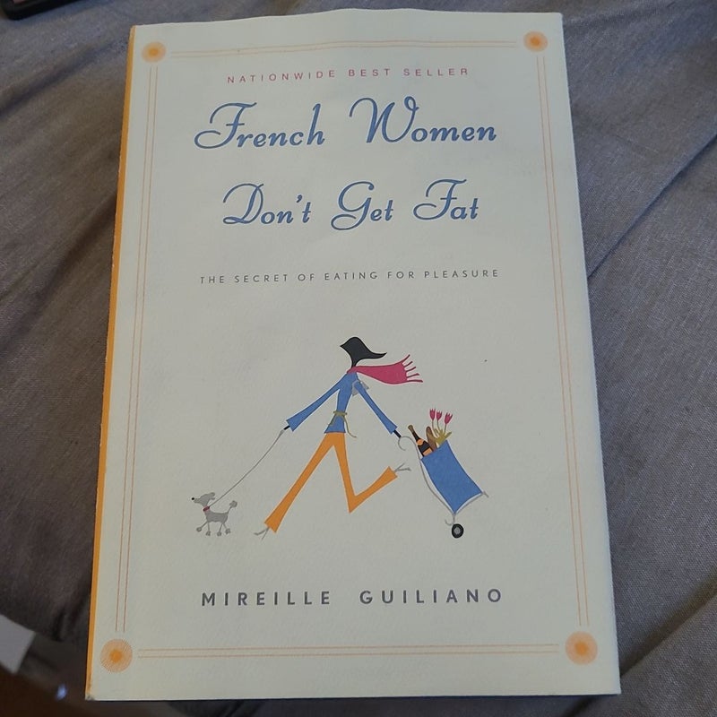 French Women Don't Get Fat