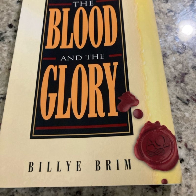 The Blood and the Glory