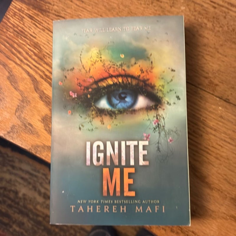 Ignite Me