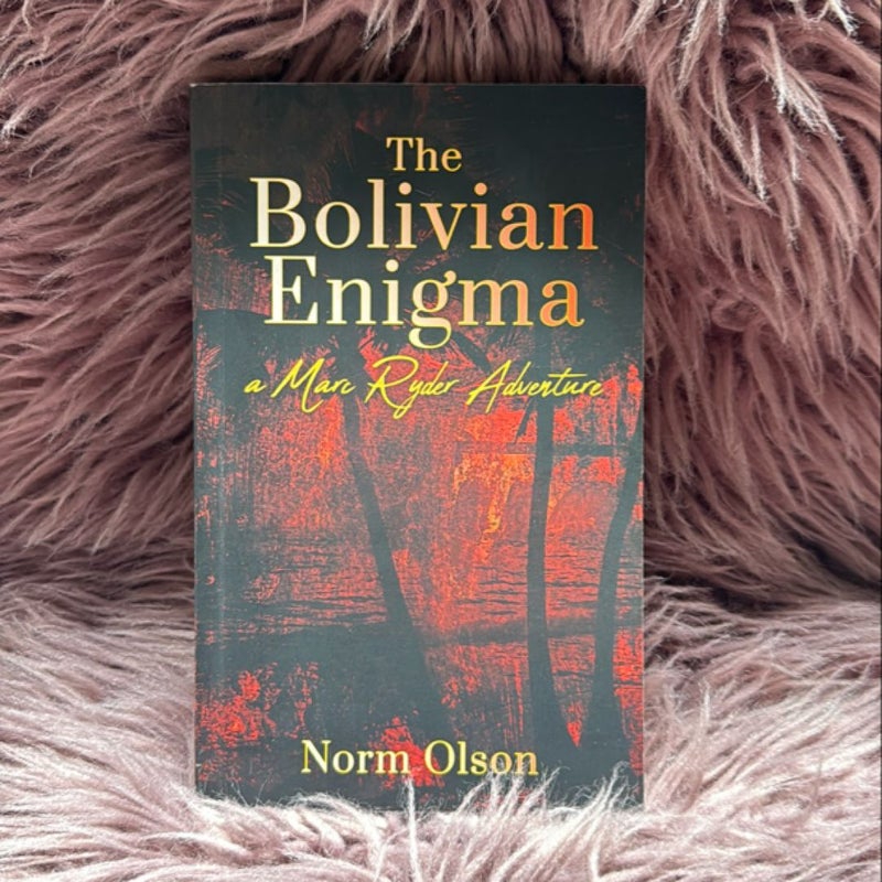 The Bolivian Enigma