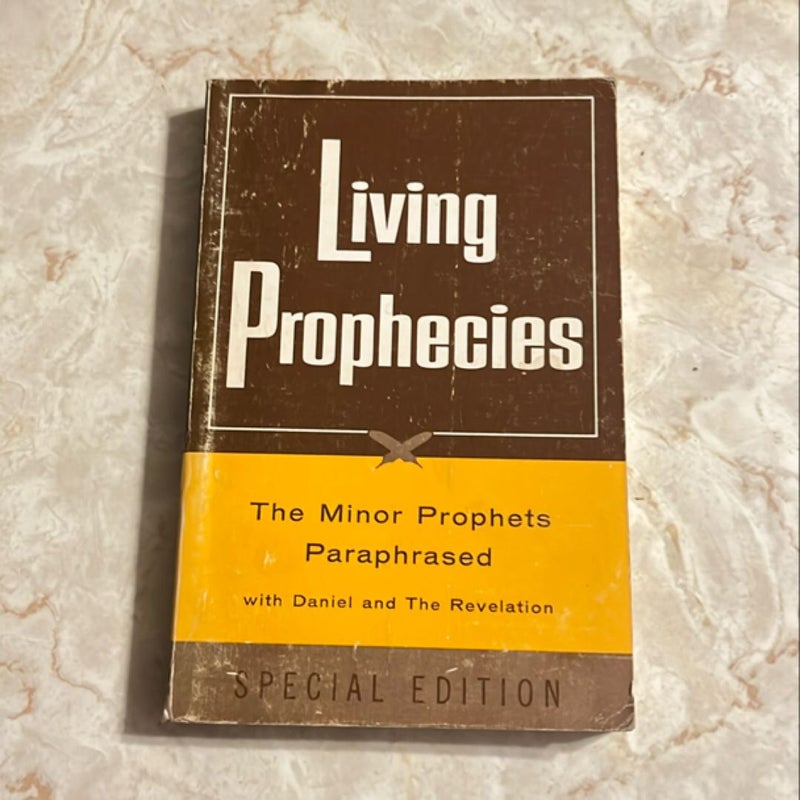 Living Prophecies: The Minor Prophets Paraphrased