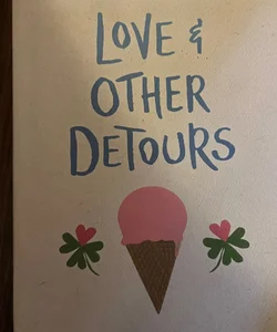love & other detours