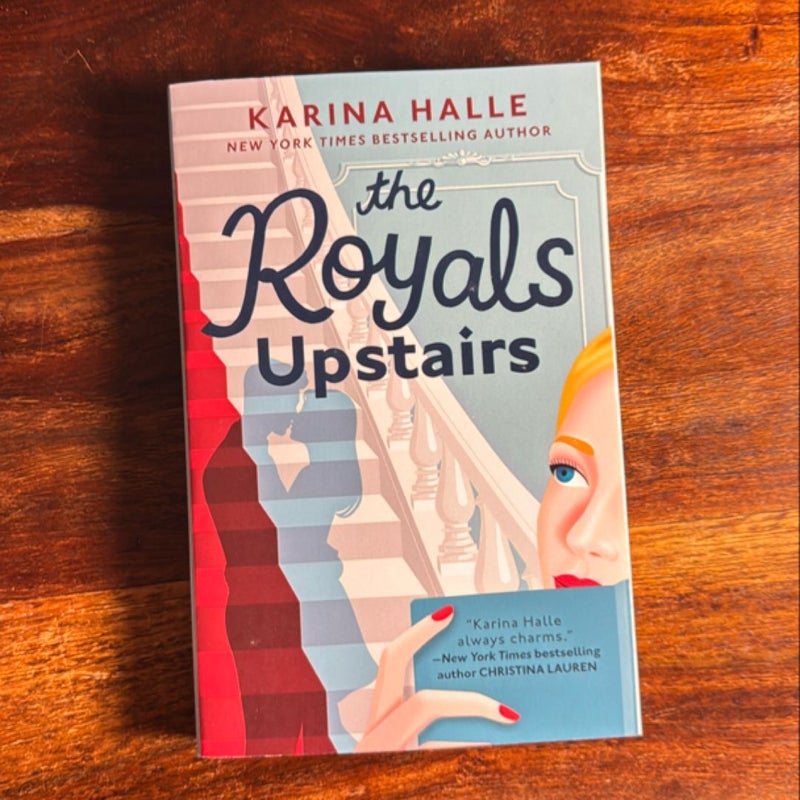 The Royals Upstairs