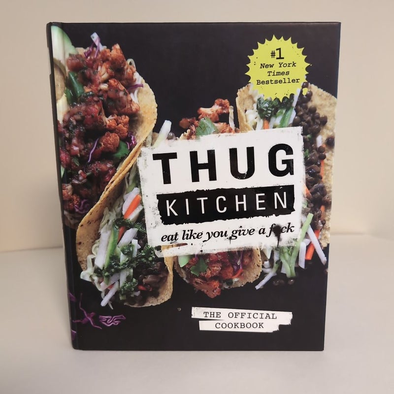 Thug Kitchen: the Official Cookbook