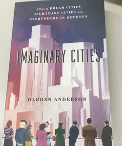 Imaginary Cities