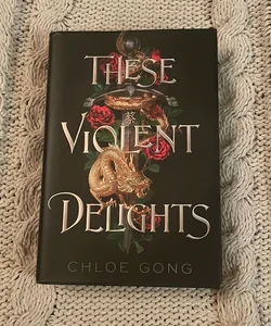 These Violent Delights