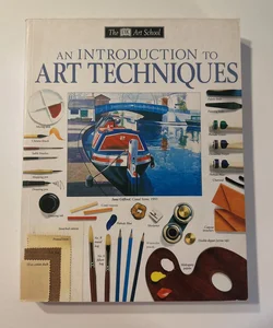 An Introduction to Art Techniques