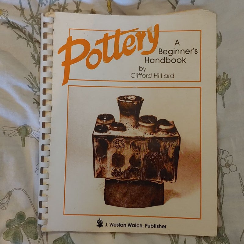 Pottery : A Beginner's Handbook